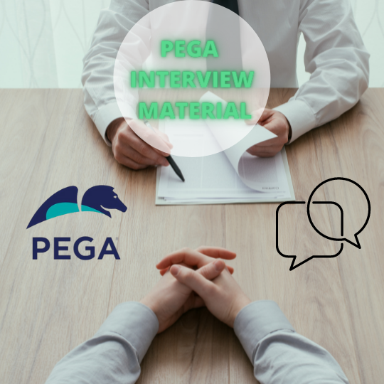 Pega Interview Preparation Material